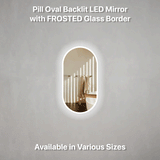 Pill Oval 500mm x 800mm LED Mirror with Frosted Glass Border and Demister